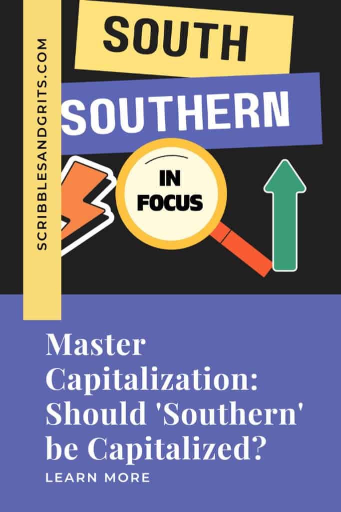 Should Southern Be Capitalized pin with words south, southern and a magnifying glass